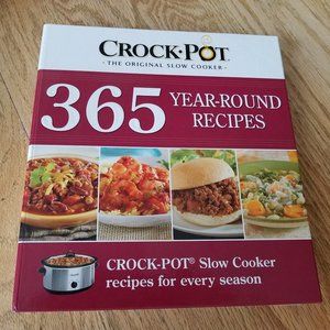 CROCK-POT 365 YEAR-ROUND RECIPES By Publications International Ltd. **Mint**